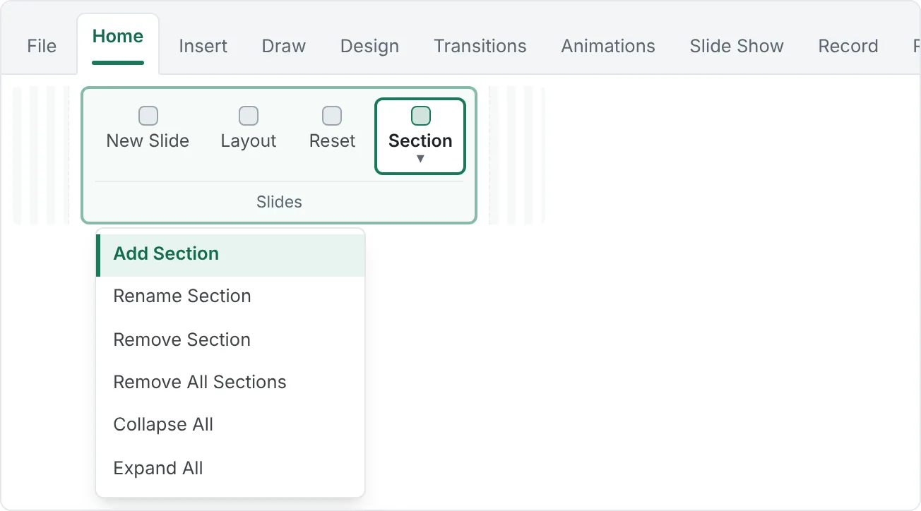 Home › Slides › Section. Use Add Section, Rename Section, and Collapse All to manage a long deck.